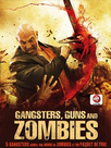 Gangsters, Guns & Zombies