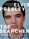 Elvis Presley : The Searcher