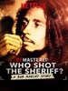 ReMastered: Who Shot the Sheriff ?