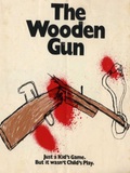 The Wooden Gun