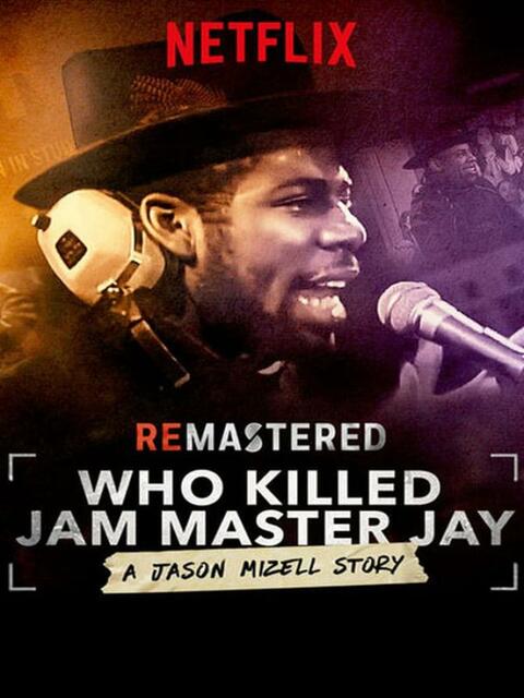 ReMastered : Who Killed Jam Master Jay ?
