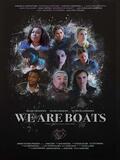 We are boats
