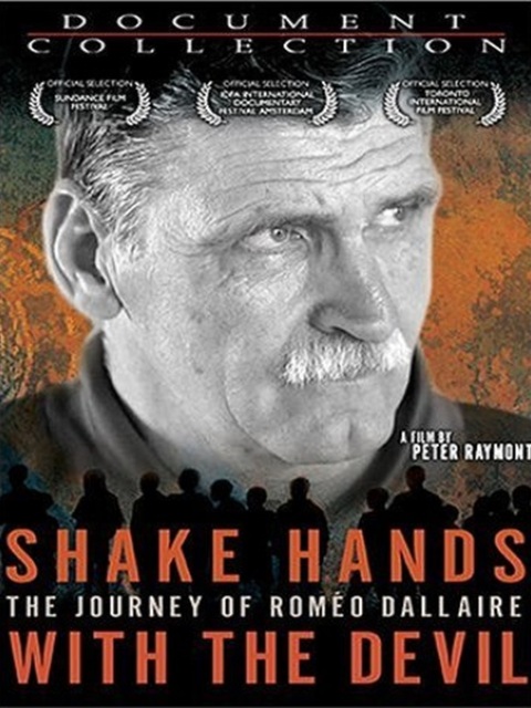 Shake hands with the Devil : The journey of Roméo Dallaire