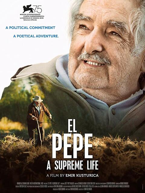 El Pepe, a supreme life