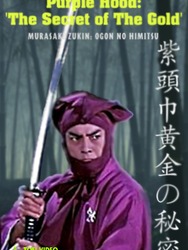 Murasaki Zukin: Ogon no Himitsu