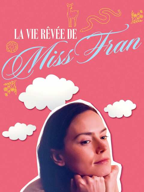 La Vie rêvée de Miss Fran