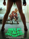 Help, I'm Alien Pregnant