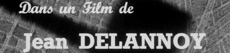Maître du Noir Français : Jean Delannoy [Top]
