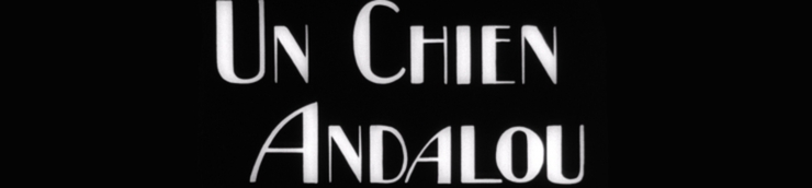 + FILM MATRICE + Un Chien Andalou [Chrono]