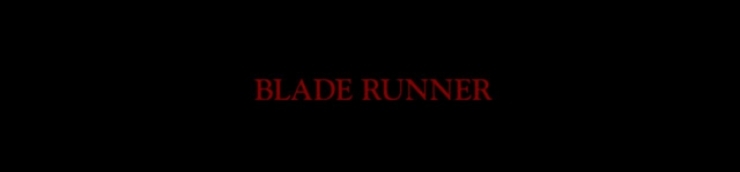 + FILM MATRICE + Blade Runner [Chrono]